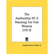 The Authorship of a Warning for Fair Women