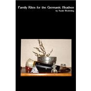 Family Rites for the Germanic Heathen