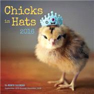 Chicks in Hats 2016 16-Month Calendar September 2015 through December 2016