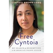 Free Cyntoia My Search for Redemption in the American Prison System