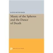 Music of the Spheres and the Dance of Death