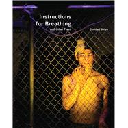 Instructions for Breathing and Other Plays