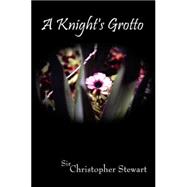 A Knight's Grotto
