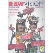 Raw Vision 45, Winter 2003: International Journal of Intuitive and Visionary Art, Outsider Art, Art Brut, Contemporary Folk Art, Marginal Arts