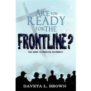 Are You Ready For The Frontline?