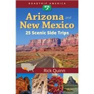 RoadTrip America Arizona & New Mexico:  25 Scenic Side Trips