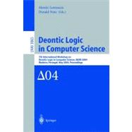 Deontic Logic in Computer Science : 7th International Workshop on Deontic Logic in Computer Science, DEON 2004, Madeira, Portugal, May 26-28, 2004. Proceedings