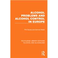 Alcohol Problems and Alcohol Control in Europe