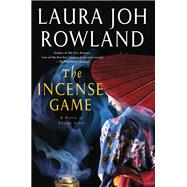 The Incense Game A Novel of Feudal Japan