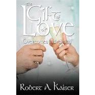The Gift of Love: Overcomes Adversity