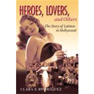 Heroes, Lovers, and Others