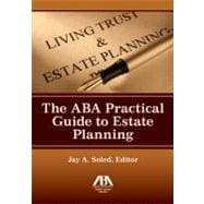 The Aba Practical Guide to Estate Planning
