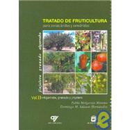 Tratado de Fruticultura Para Zonas Aridas y Semiaridas - Volumen II