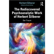 The Rediscovered Psychoanalytic Work of Herbert Silberer
