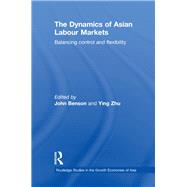 The Dynamics of Asian Labour Markets: Balancing Control and Flexibility