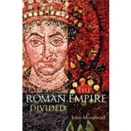 The Roman Empire Divided: 400-700