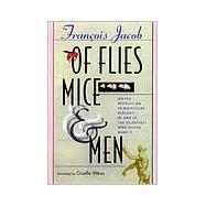 Of Flies, Mice, and Men