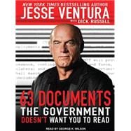 63 Documents the Government Doesn't Want You to Read,9781452601113