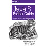 Java 8 Pocket Guide, 1st Edition