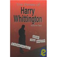 Dimes of Harry Whittington Vol. 2 : Fires That Destroy, a Ticket to Hell