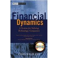 Financial Dynamics : A System for Valuing Technology Companies