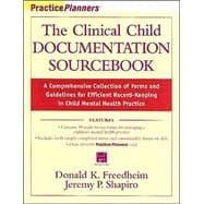 The Clinical Child Documentation Sourcebook: A Comprehensive Collection of Forms and Guidelines for Efficient Record-Keeping in Child Mental Health Practices (with disk)