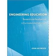 Engineering Education Research and Development in Curriculum and Instruction