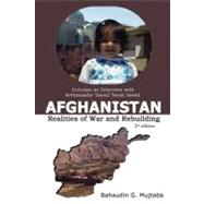 Afghanistan : Realities of War and Rebuilding