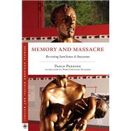 Memory and Massacre