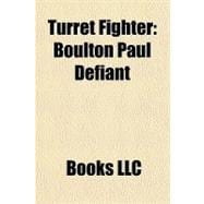 Turret Fighter : Boulton Paul Defiant