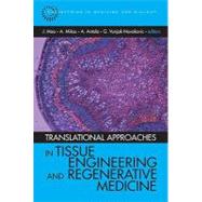 Translational Approaches in Tissue Engineering and Regenerative Medicine (Book with CD-ROM)