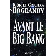 Avant le big bang