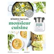 Dîners faciles avec Monsieur Cuisine