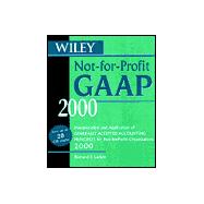 Wiley Not-For-Profit GAAP: Interpretation and Application of Generally Accepted Accounting Principles for Not-For-Profit Orga