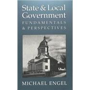 State and Local Government : Fundamentals and Perspectives