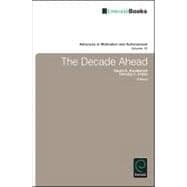 The Decade Ahead: Theoretical Perspectives on Motivation and Achievement