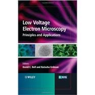 Low Voltage Electron Microscopy Principles and Applications