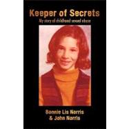 Keeper of Secrets : My story of childhood sexual Abuse