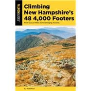 Climbing New Hampshire's 48 4,000 Footers From Casual Hikes to Challenging Ascents