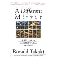 Different Mirror : A History of Multicultural America