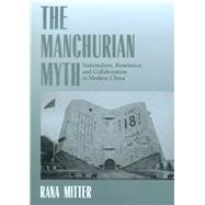 The Manchurian Myth
