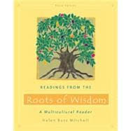 Readings from the Roots of Wisdom A Multicultural Reader