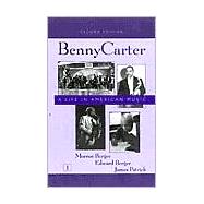 Benny Carter A Life in American Music