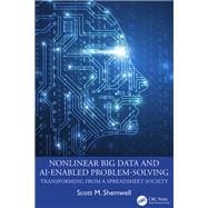 Nonlinear Big Data and AI-Enabled Problem-Solving