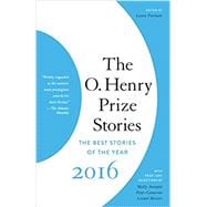 The O. Henry Prize Stories 2016