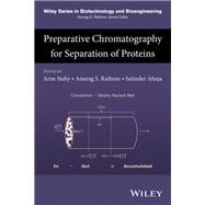 Preparative Chromatography for Separation of Proteins,9781119031116