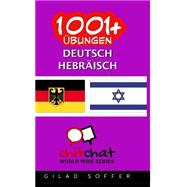 1001+ Ubungen, Deutsch - Hebraisch