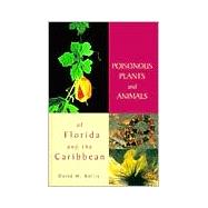 Poisonous Plants & Animals of Florida and the Caribbean