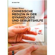 Chinesische Medizin in Der Gynäkologie Und Geburtshilfe