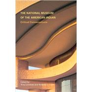 The National Museum of the American Indian: Critical Conversations